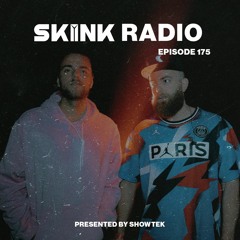SKINK Radio 175 Presented By Showtek