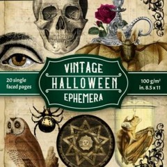 PDF Vintage Halloween Ephemera: Vol. II: Ephemeral Illustrations: 120+ Cutout an