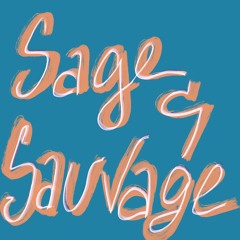 Sage Et Sauvage