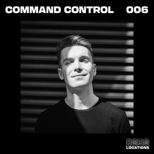 Echo Locations Mix 006: Command Control