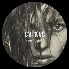 CVTKVC - Rex Ilusivii [brosh]