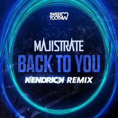Majistrate - Back To You feat Jessica Luck (Kendrick Remix)