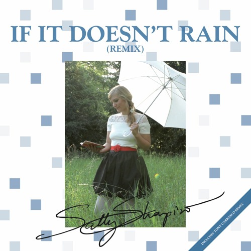 If It Doesn't Rain (Tony Carrasco [Klein & MBO, Plastic Mode] Remix)