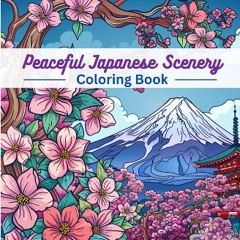[Ebook] 💖 Peaceful Japanese Scenery Coloring Book: Relaxing Adult Coloring Book for Stress Relief