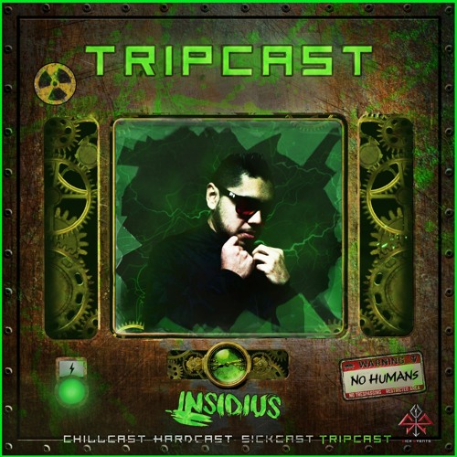 [TripCast] Sick Events pres. INSIDIUS
