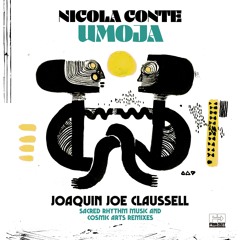 Nicola Conte - Umoja (Joaquin's Sacred Rhythm Dub)