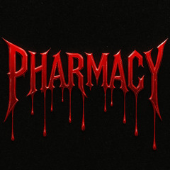 PHARMACY [PROD. GUILTGAULTIER]