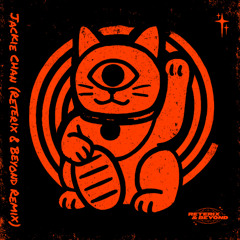 Jackie Chan (Reterix & Beyond Remix)