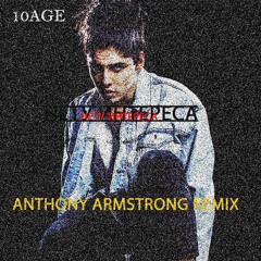 10AGE - Нету интереса (Anthony Armstrong Remix)