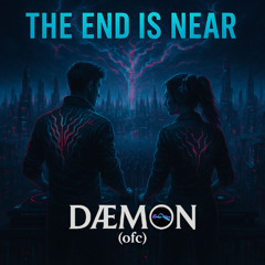 The End is Near