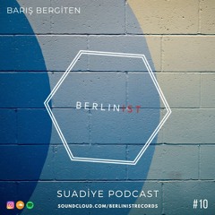 Barış Bergiten Suadiye Podcast #10