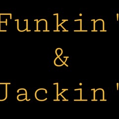 Funkin&Jackin