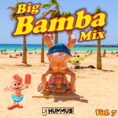DJ Hummus - Big Bamba Mix Vol. 7 (Summer 2023)