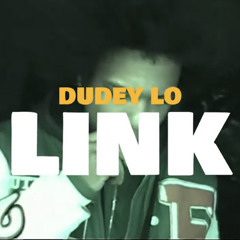 DudeyLo - Link
