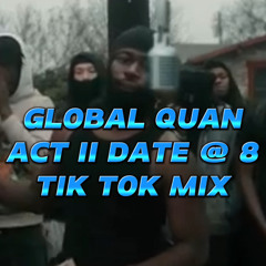 ACT II DATE AT 8 4Battz - GQ TIKTOK MIX