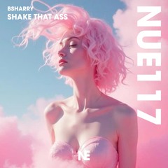 Shake That Ass (Extended Mix)