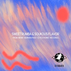 SWEET RUMBA & SOUKOUS FLAVOR