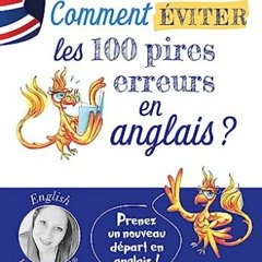 Lire English with Maud - Comment éviter les 100 pires erreurs en anglais ? PDF gratuit Ysrlc