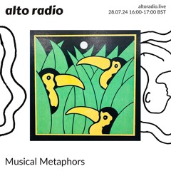 Musical Metaphors - 28.07.24
