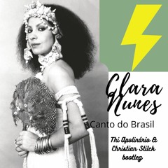 Clara Nunes - Canto do Brasil (Stilck & Thi Apolinario edit)