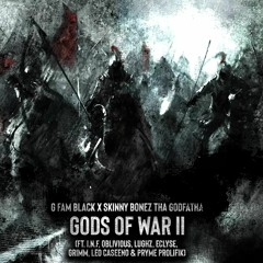 Gods of War 2 (Ft. I.N.F, Oblivious, LuGhz, Eclyse, Grimm, Leo CaSeeNo & Pryme Prolifik)