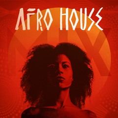 Afro House Mix 1.0