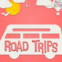 Road Trips