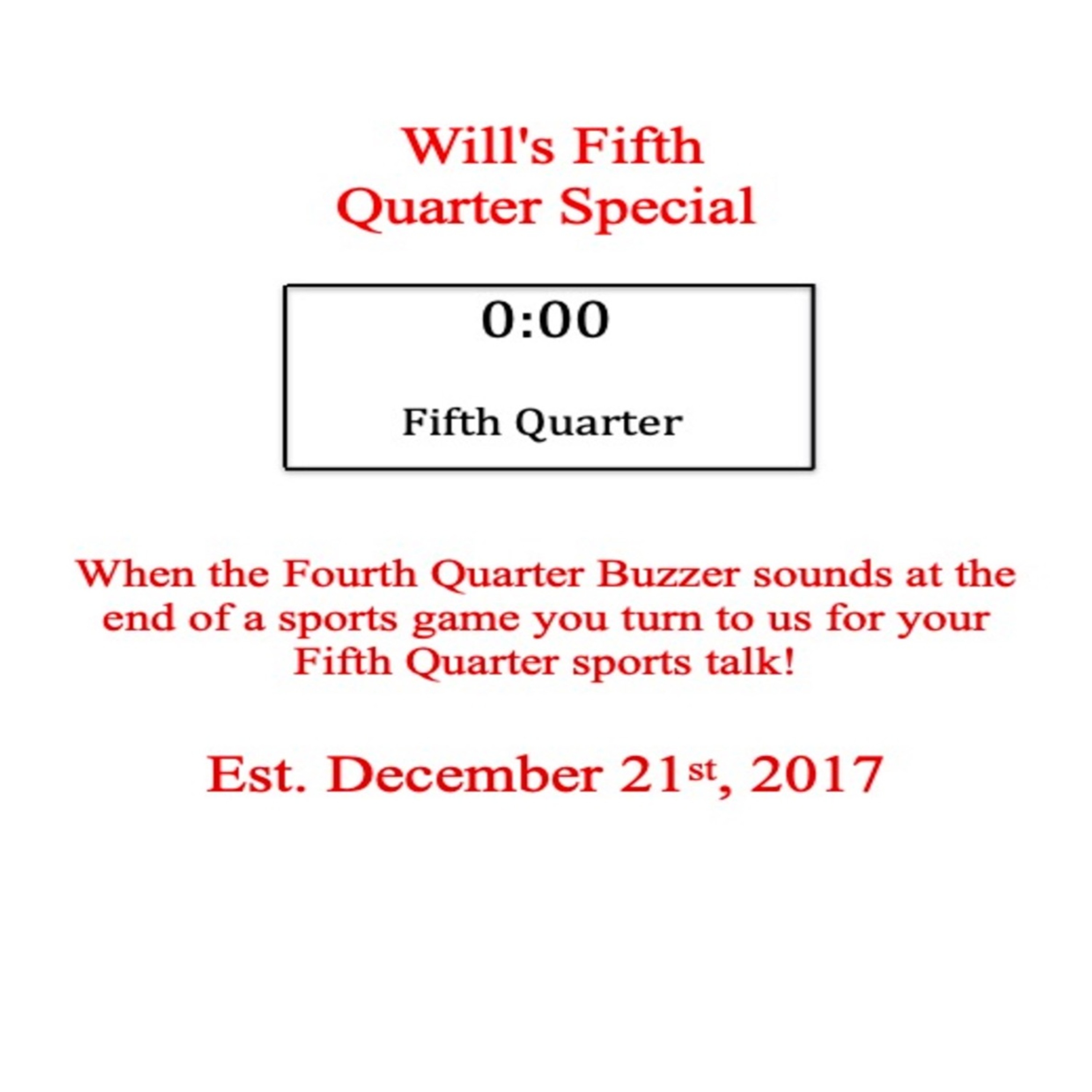 Will\'s Fifth Quarter Special