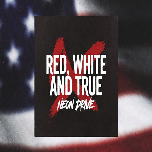 Red, White and True | by Neon Drive | Minutia EP
