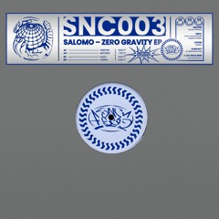 SNC003 - Salomo – Zero Gravity EP (Snippet)