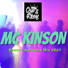 Que & Rkay with MC Kinson - BOUNCE ANTHEMS