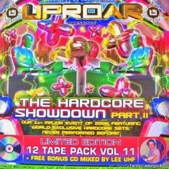 Lee UHF (Bonus CD) - Uproar - The Hardcore Showdown 2 (04/02/2006)