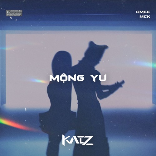 AMEE x MCK - MỘNG YU [ KAIZ Remix ]