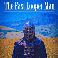 The Fast Looper Man - Do A Show For Me