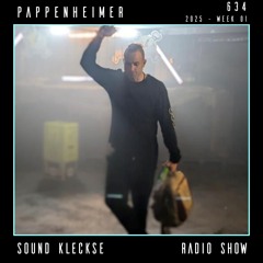 Sound Kleckse Radio Show 0634 - Pappenheimer - 2025 week 01