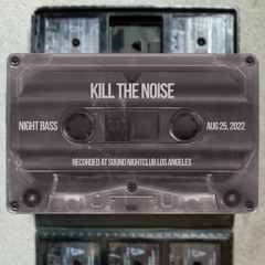 Kill The Noise - Live @ Sound LA (August 25, 2022)