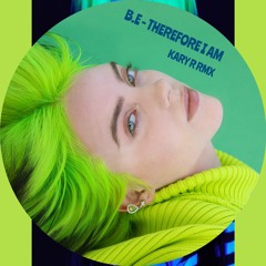 Billie Eilish - Therefore I Am (KARY R RMX)