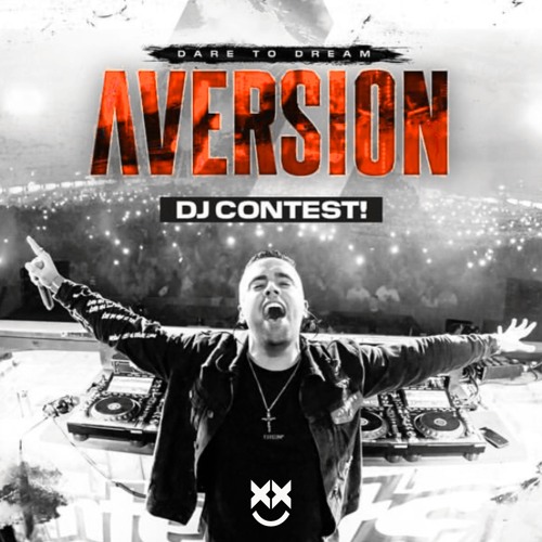 AVERSION - Dare To Dream DJ CONTEST | DROPIXX
