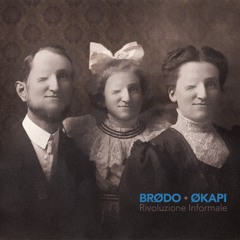 Brødo and Økapi - Una Via D'uscita