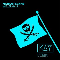 Nathan Evans - Wellerman (Kay Remix)