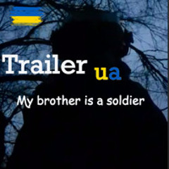 Trailer - My brother is a solider