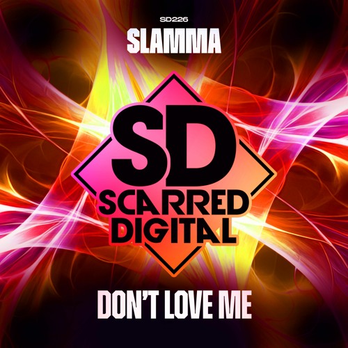 SD226 Slamma - Don't Love Me. Release 13-12-2023