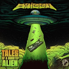 Tales Of A Dubstep Alien