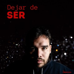 Dejar de ser