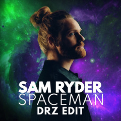 SAM RYDER - SPACEMAN (DRZ EDIT)(FREE DOWNLOAD)