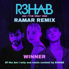 R3HAB - Am I The Only One (RAMAR REMIX) Officiel Remix