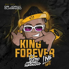 KING FOREVER (Live Set)