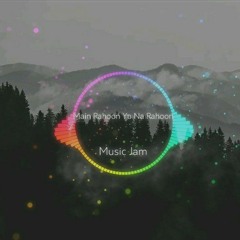 Main Rahoon Ya Na Rahoon ( #Slowed and #Reverb) - Arman Malik