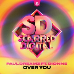 SD233 Paul Dreamz Feat Dionne - Over You Release 12/06/2024