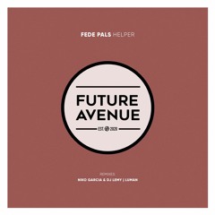 Fede Pals - Helper (Luman Remix) [Future Avenue]